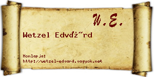 Wetzel Edvárd névjegykártya